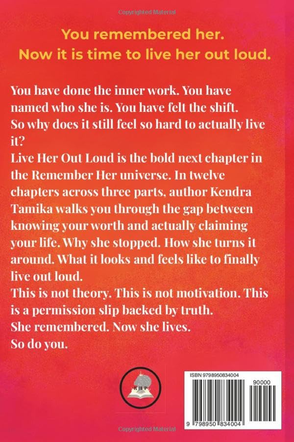 Live Her Out Loud: Stop Shrinking and Start Living the Life She Deserved